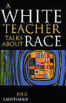 A White Teacher Talks About Race